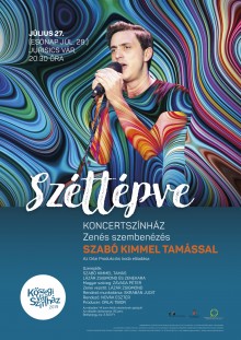 Széttépve - koncertszínház - Zenés szembenézés Szabó Kimmel Tamással  plakát