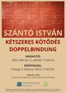 Kétszeres kötődés - Szántó István kiállításának megnyitója  plakát