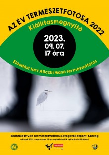 Az Év Természetfotósa 2022 - kiállításmegnyitó és Aliczki Manó természetfotós előadása  plakát