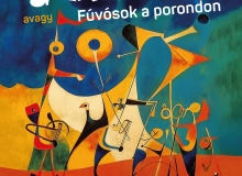 Zenei akrobaták avagy Fúvósok a porondon